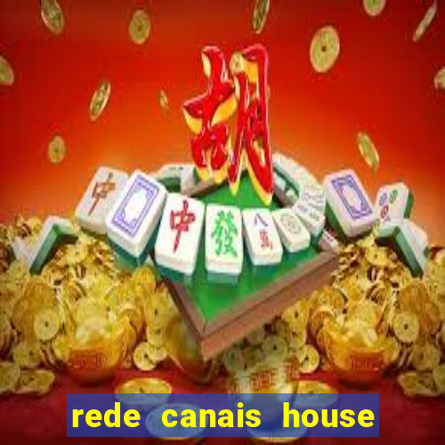 rede canais house of the dragon